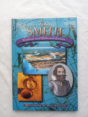 John Smith: Explorer and Colonial Leader (Explorers of New Worlds),Used