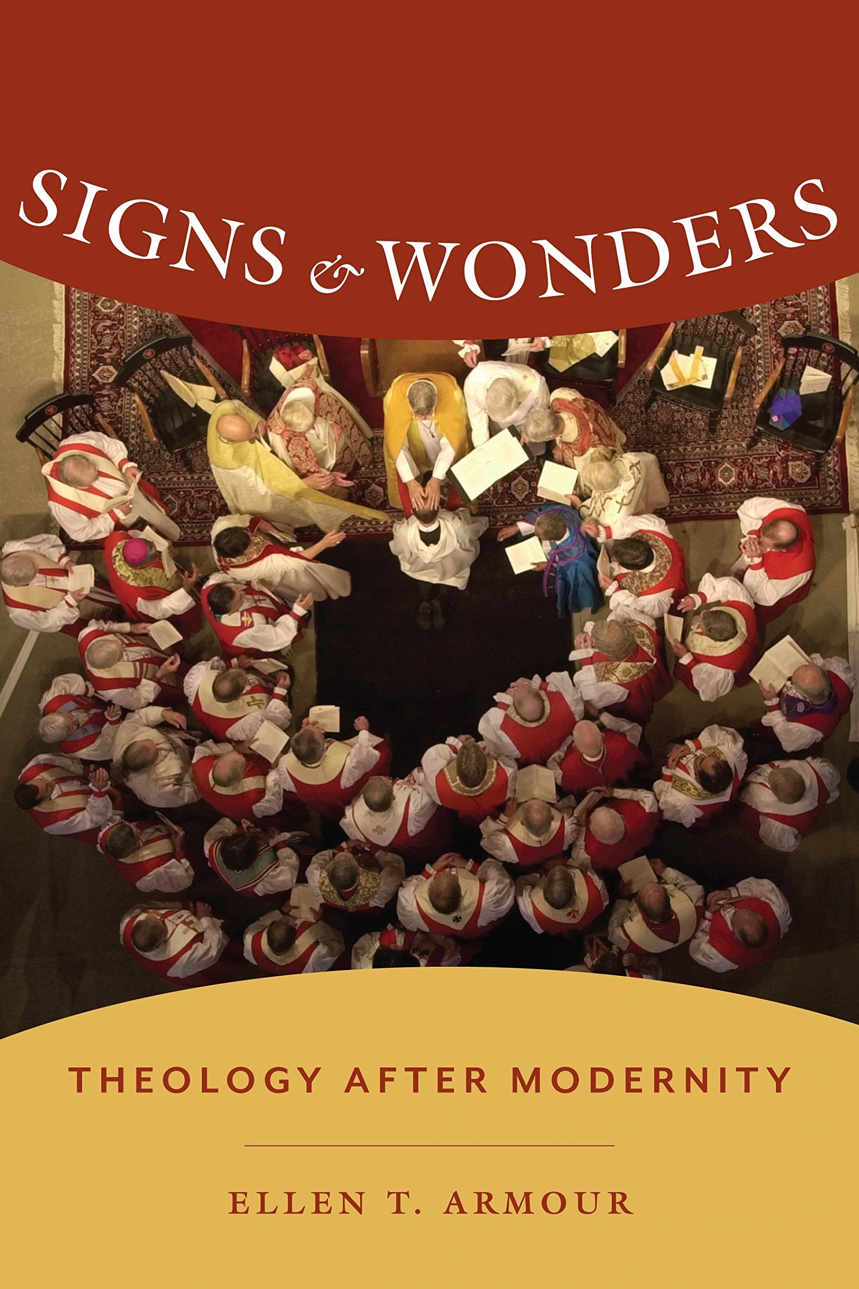 Signs and Wonders: Theology After Modernity (Gender, Theory, and Religion),Used