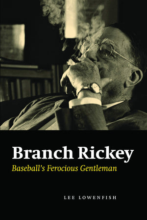 Branch Rickey: Baseball's Ferocious Gentleman,Used