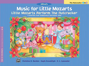 Music for Little Mozarts The Nutcracker 3 & 4: Little Mozarts Perform the Nutcracker: 8 Favorites from Tchaikovsky's Nutcracker ,Used