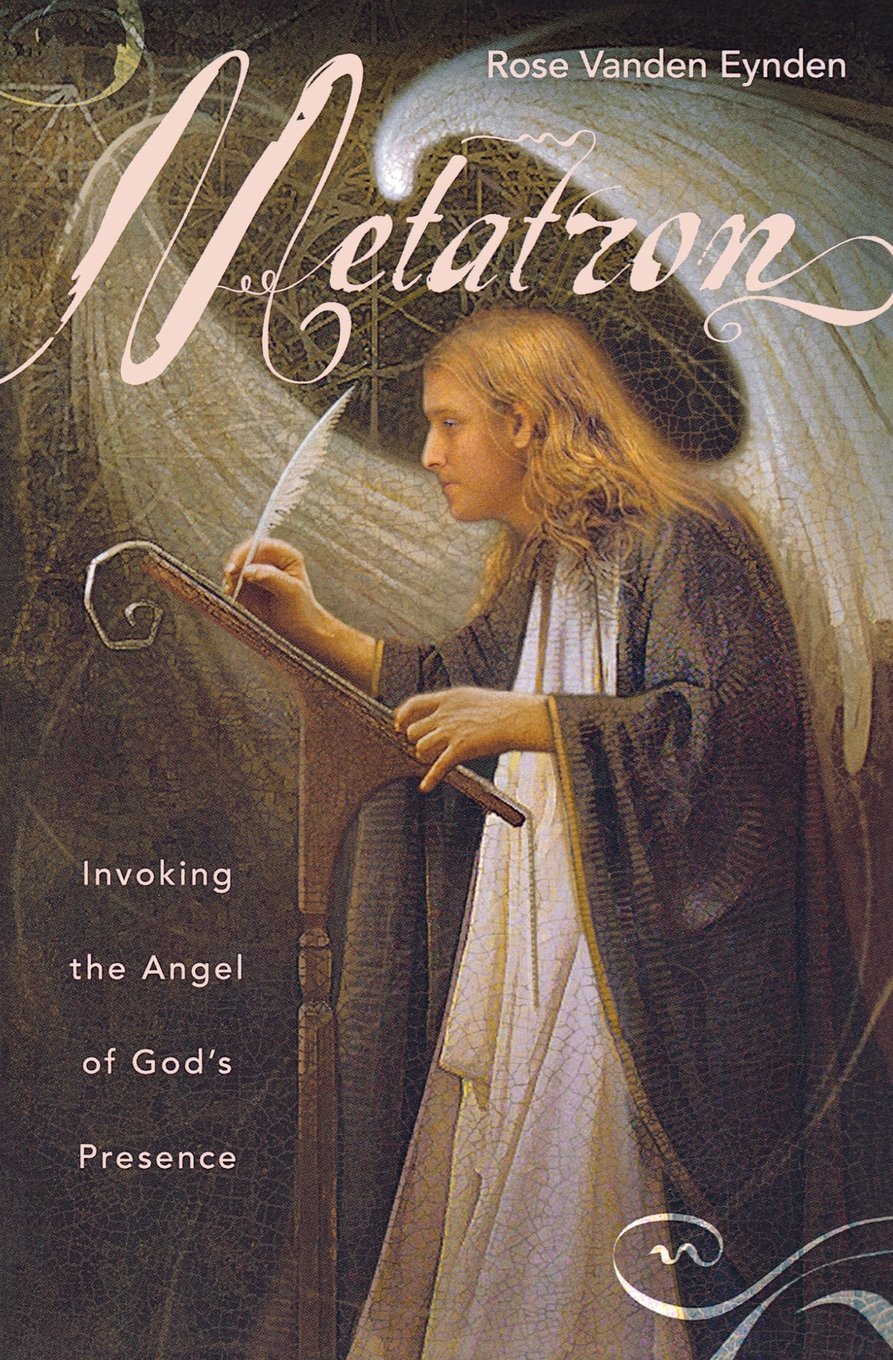 Metatron: Invoking the Angel of God's Presence,Used