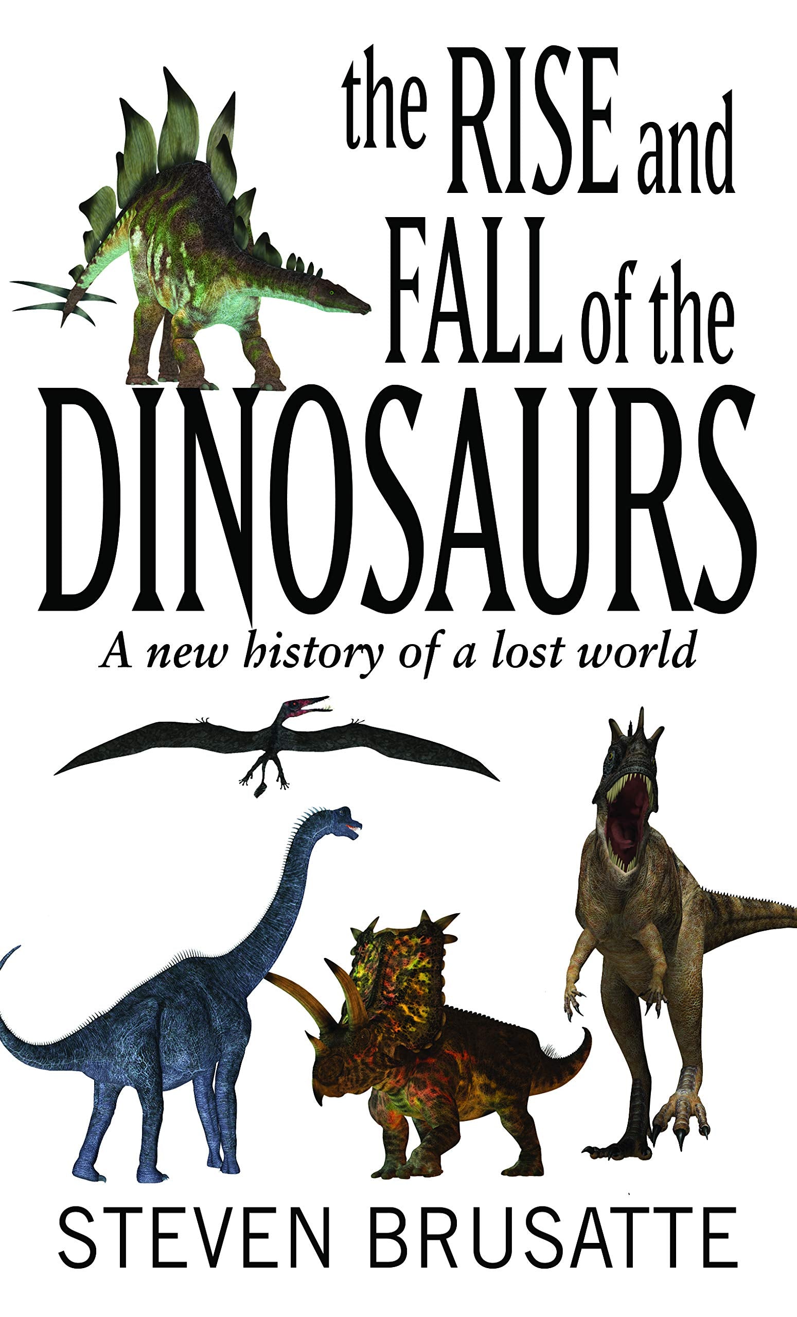 The Rise and Fall of the Dinosaurs: A New History of a Lost World (Thorndike Press Large Print Popular and Narrative Nonfiction),Used