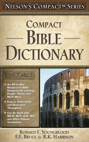 Nelson's Compact Series: Compact Bible Dictionary,New