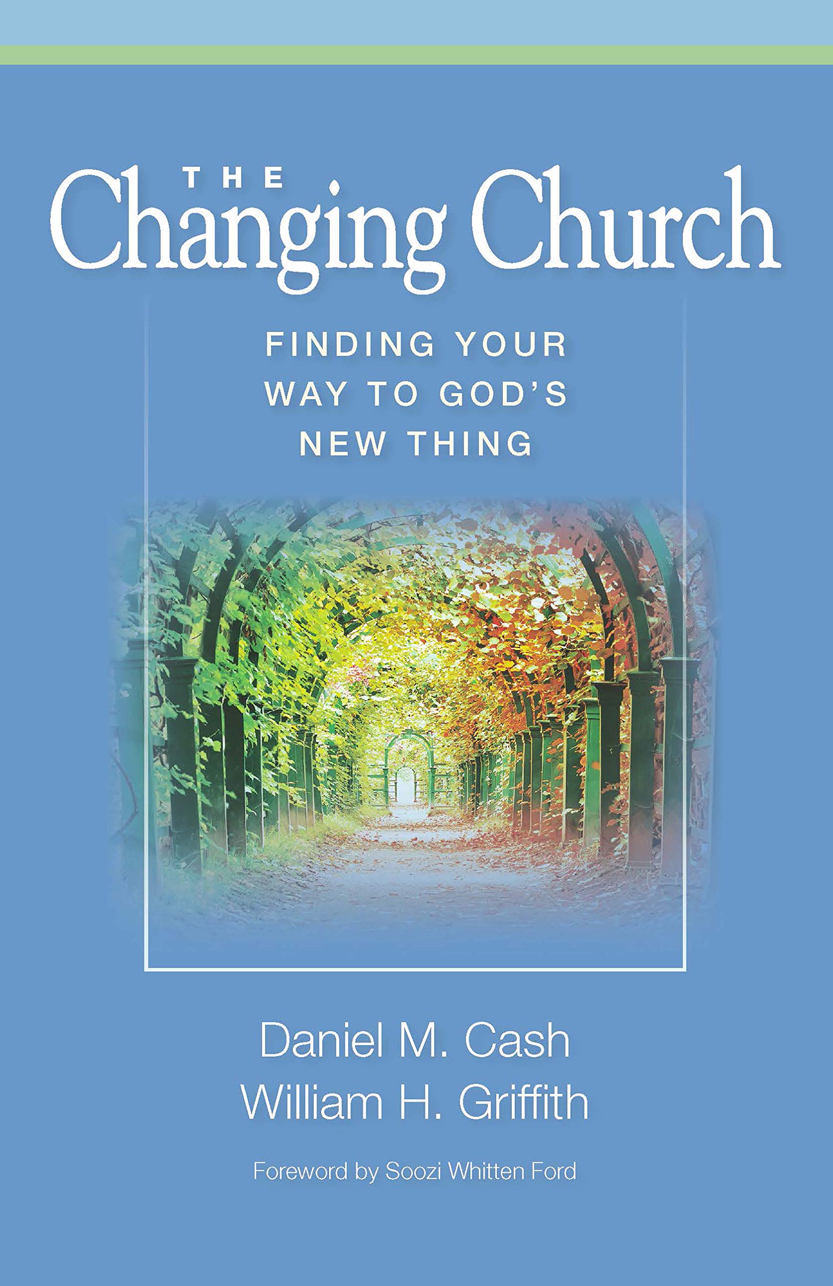 Changing Church: Finding Your Way to God s New Thing