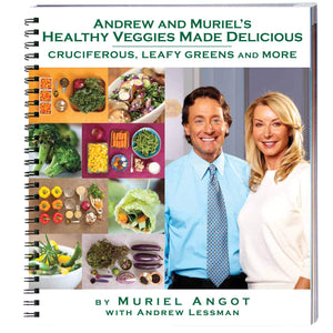 Andrew And Muriel'S Healthy Veggies Made Delicious  Cookbook  Healthy And Delicious Vegetable Recipe'S. Cruciferous, Leafy Gre,Used