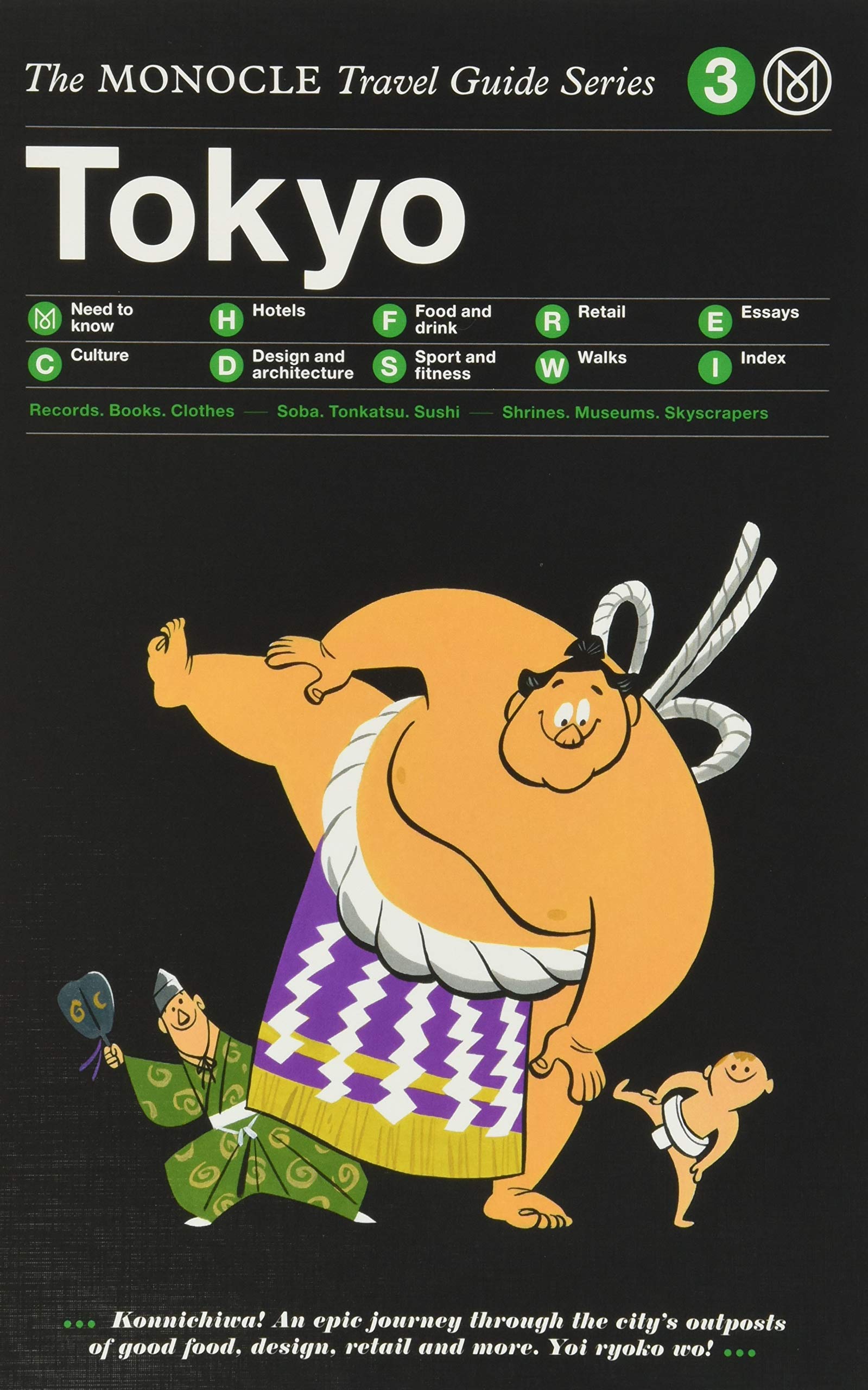 The Monocle Travel Guide To Tokyo: The Monocle Travel Guide Series (Monocle Travel Guides, 3)