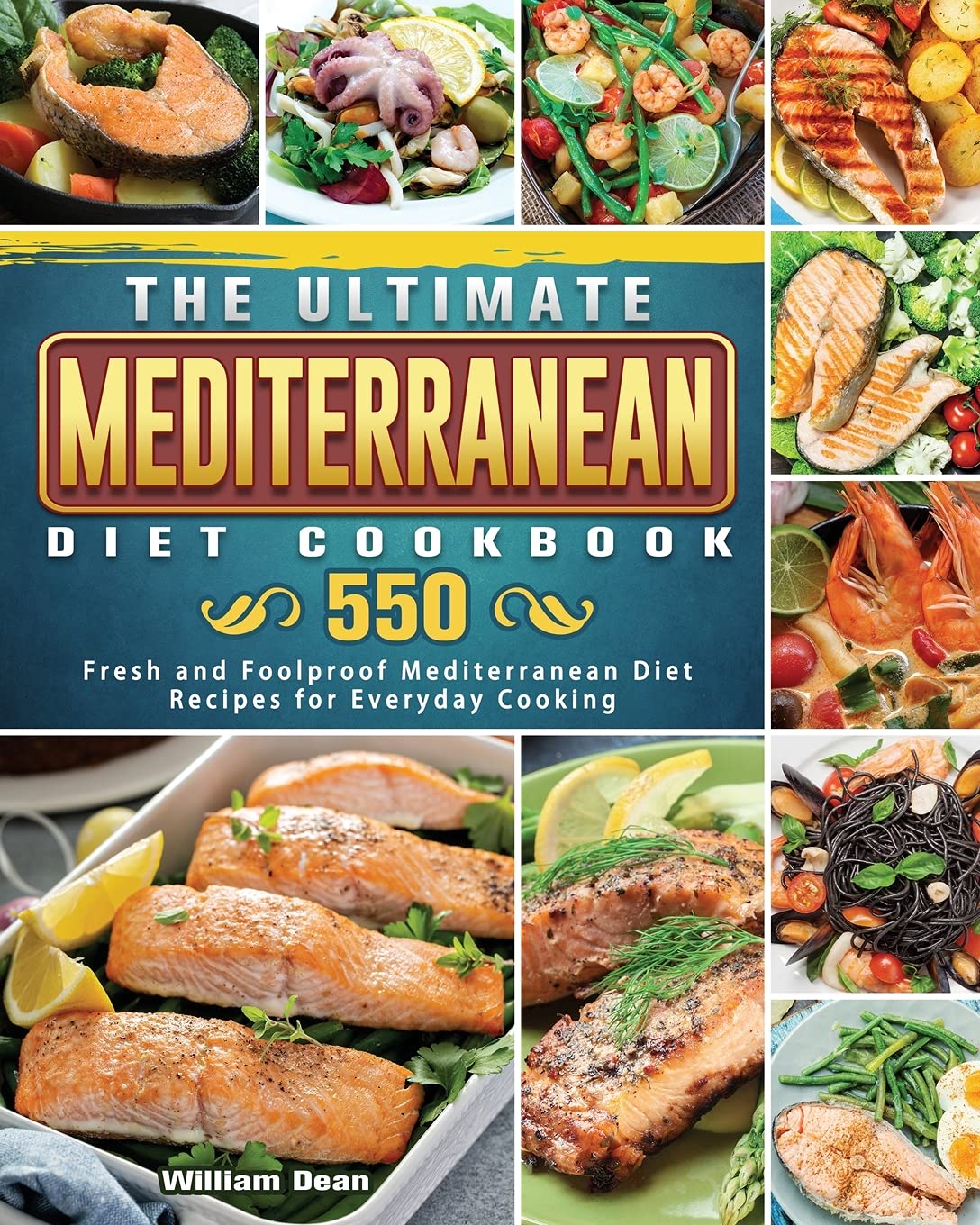 The Ultimate Mediterranean Diet Cookbook: 550 Fresh and Foolproof Mediterranean Diet Recipes for Everyday Cooking,Used