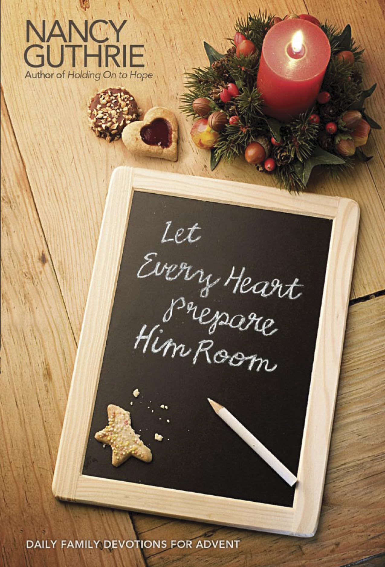 Let Every Heart Prepare Him Room: Daily Family Devotions for Advent,New