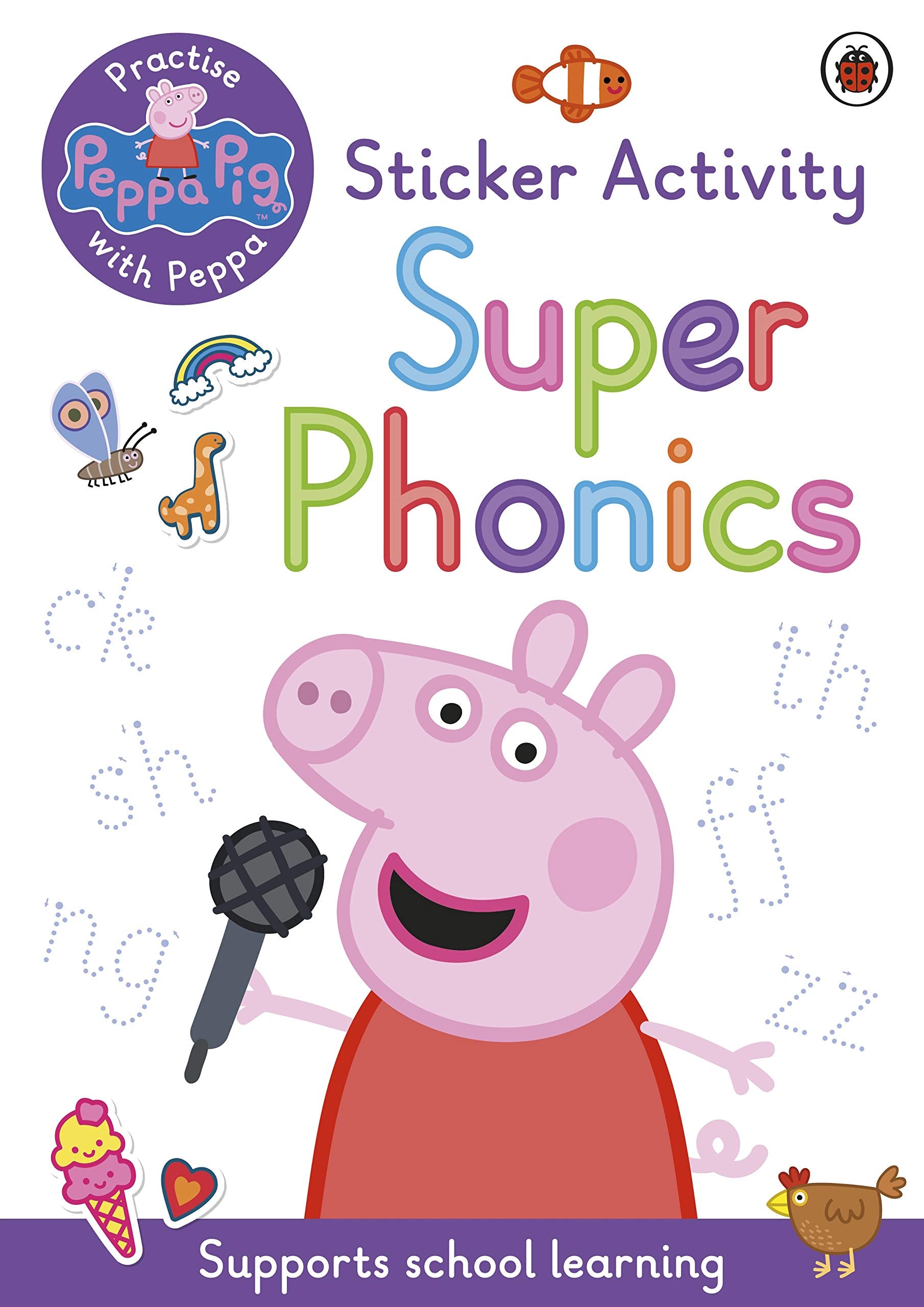 Peppa Pig: Practise with Peppa: Super Phonics: Sticker Book,Used