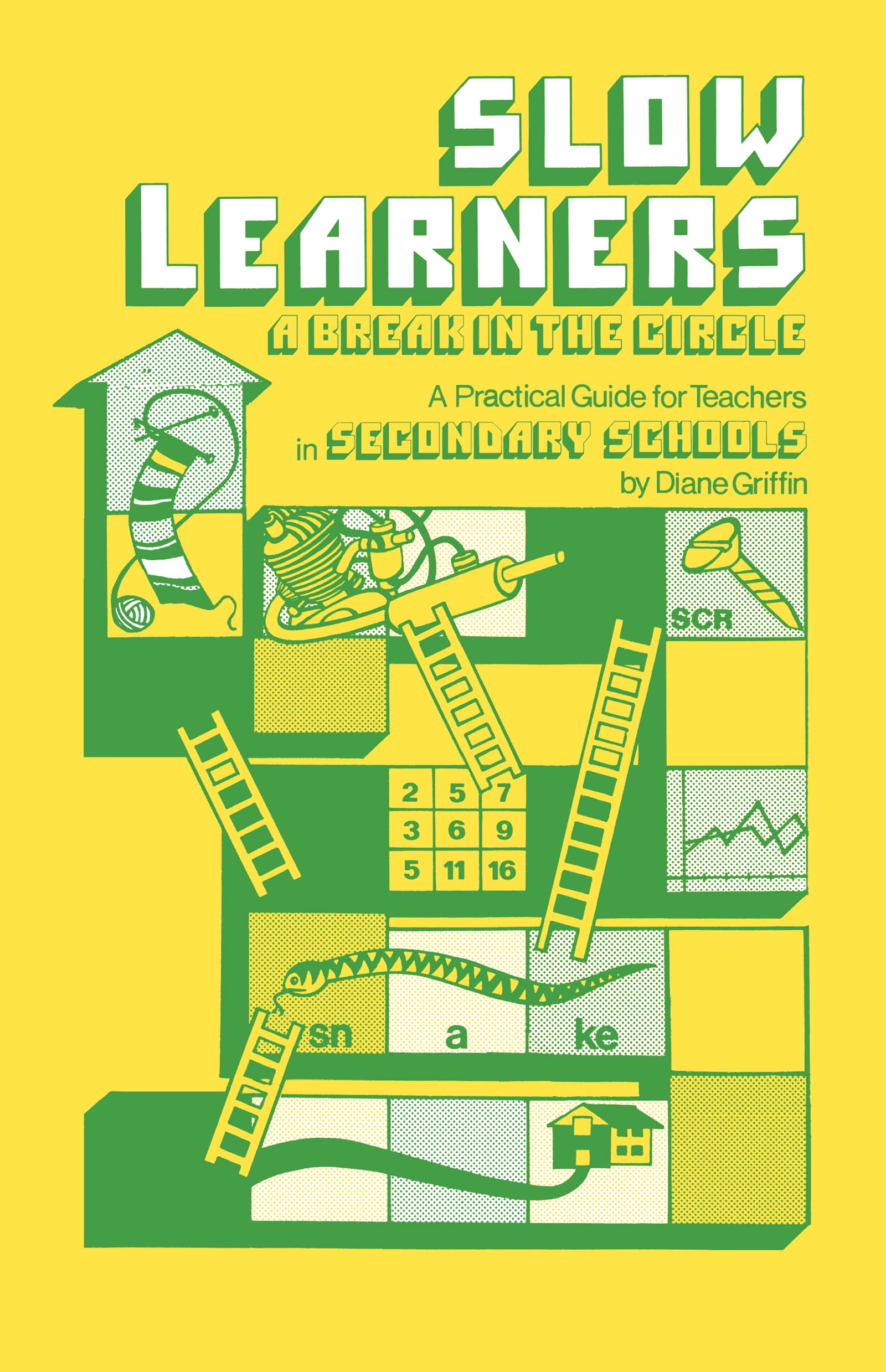 Slow Learners: A Break in the Circle  A Practical Guide for Teachers (Woburn Educational Series),Used