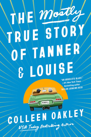 The Mostly True Story Of Tanner & Louise,New