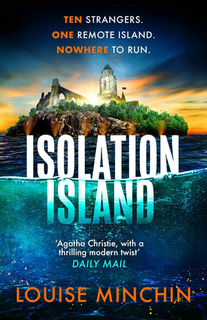 Isolation Island: The Addictive Debut Thriller From AwardWinning Broadcaster Louise Minchin