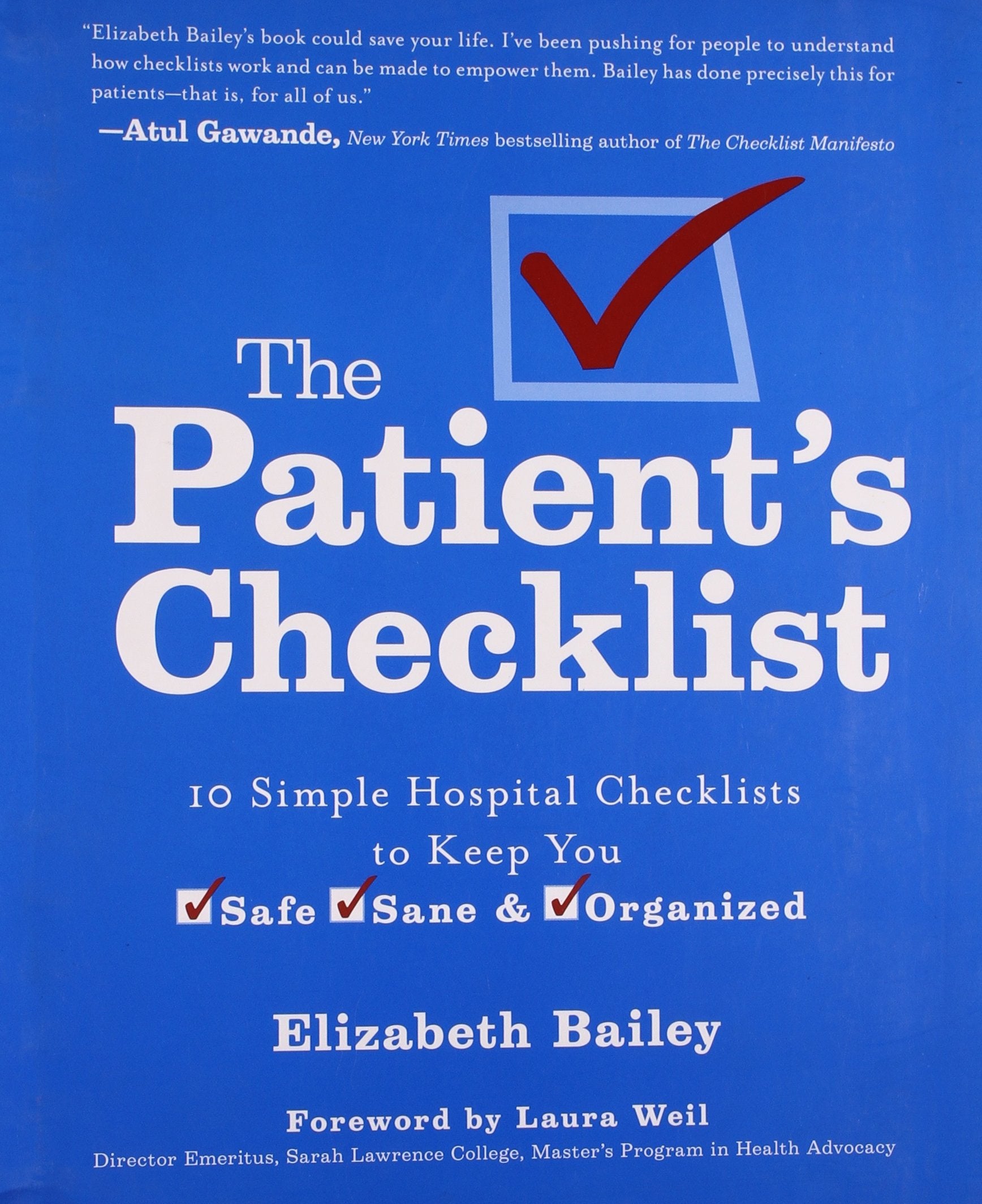 The Patient's Checklist: 10 Simple Hospital Checklists to Keep you Safe, Sane & Organized,Used