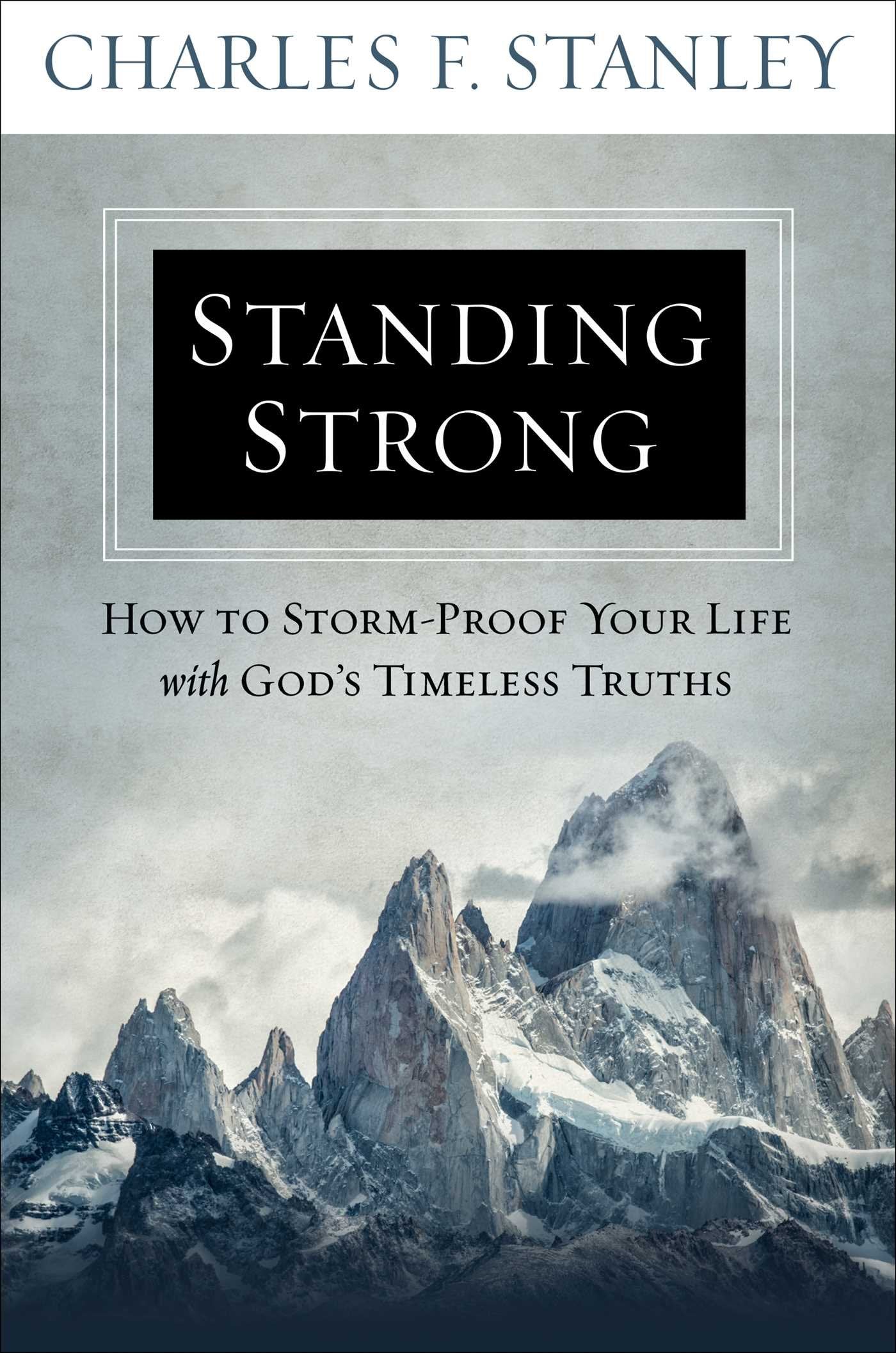 Standing Strong: How to StormProof Your Life with God's Timeless Truths,Used