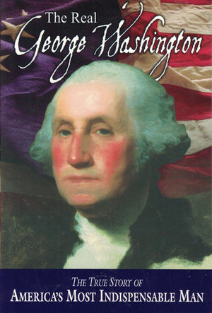 The Real George Washington (American Classic Series),New