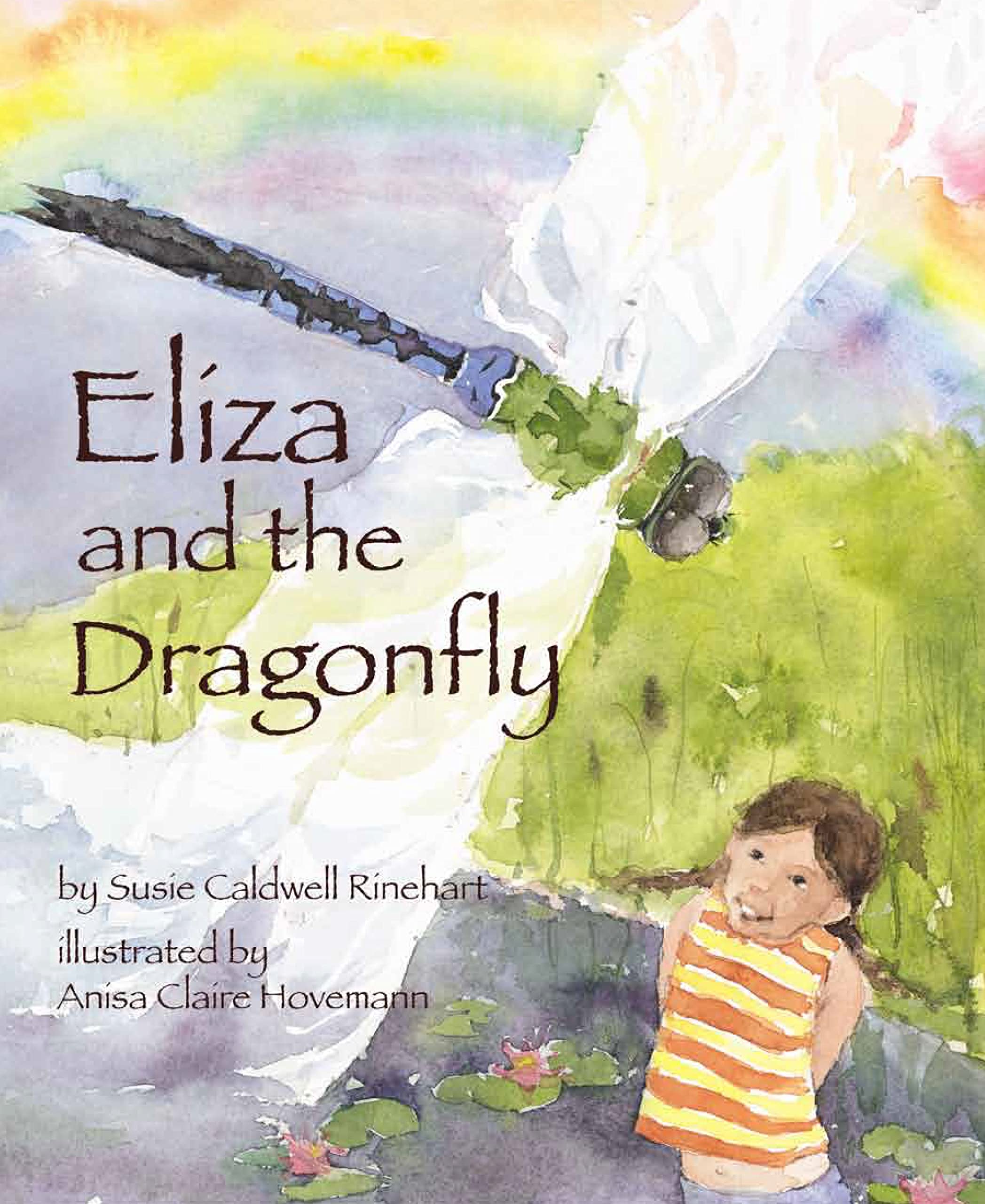 Eliza and the Dragonfly: A Nature Book for Kids About Insect Life Cycles,Used