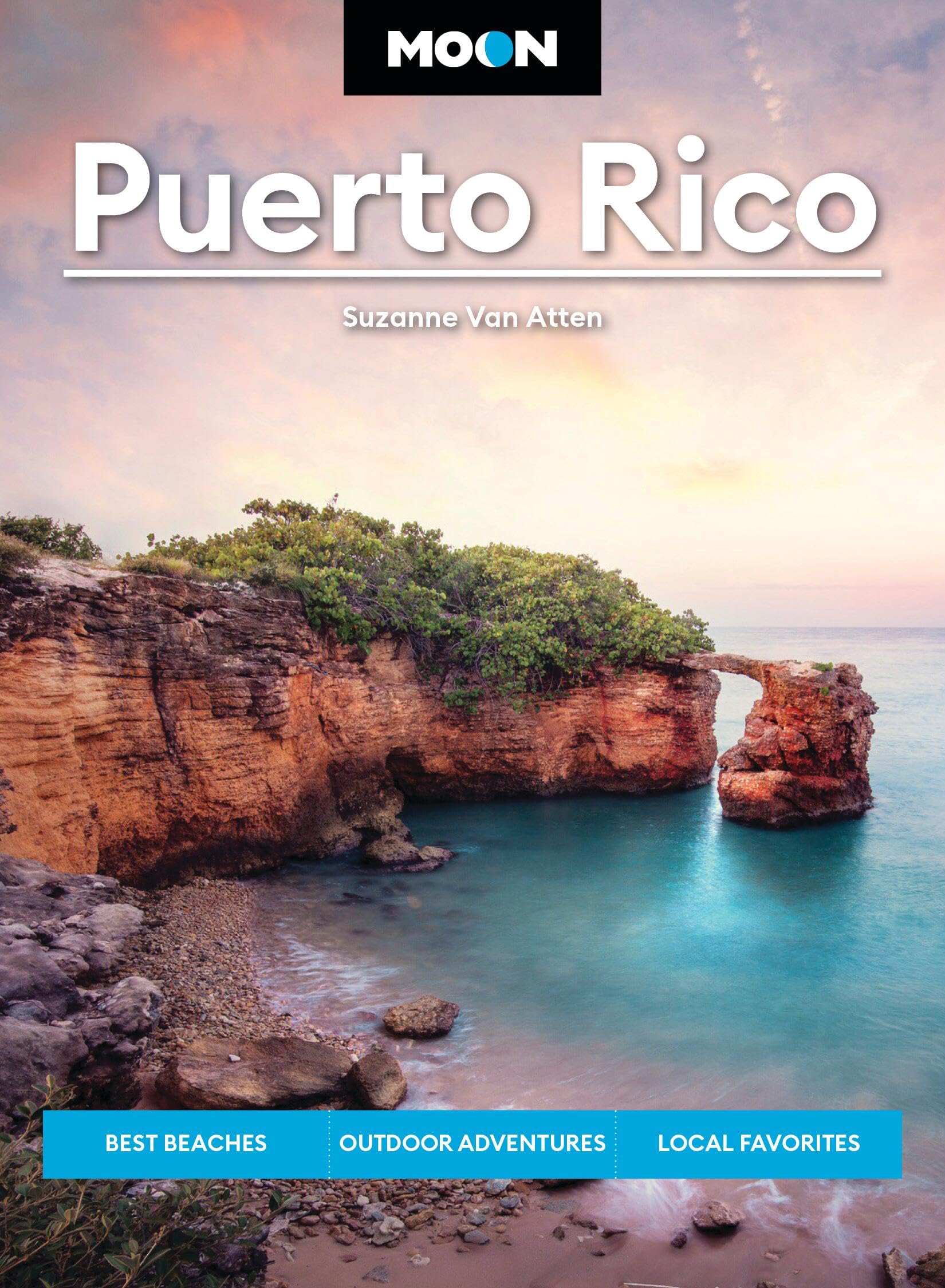 Moon Puerto Rico: Best Beaches, Outdoor Adventures, Local Favorites (Moon Latin America & Caribbean Travel Guide)
