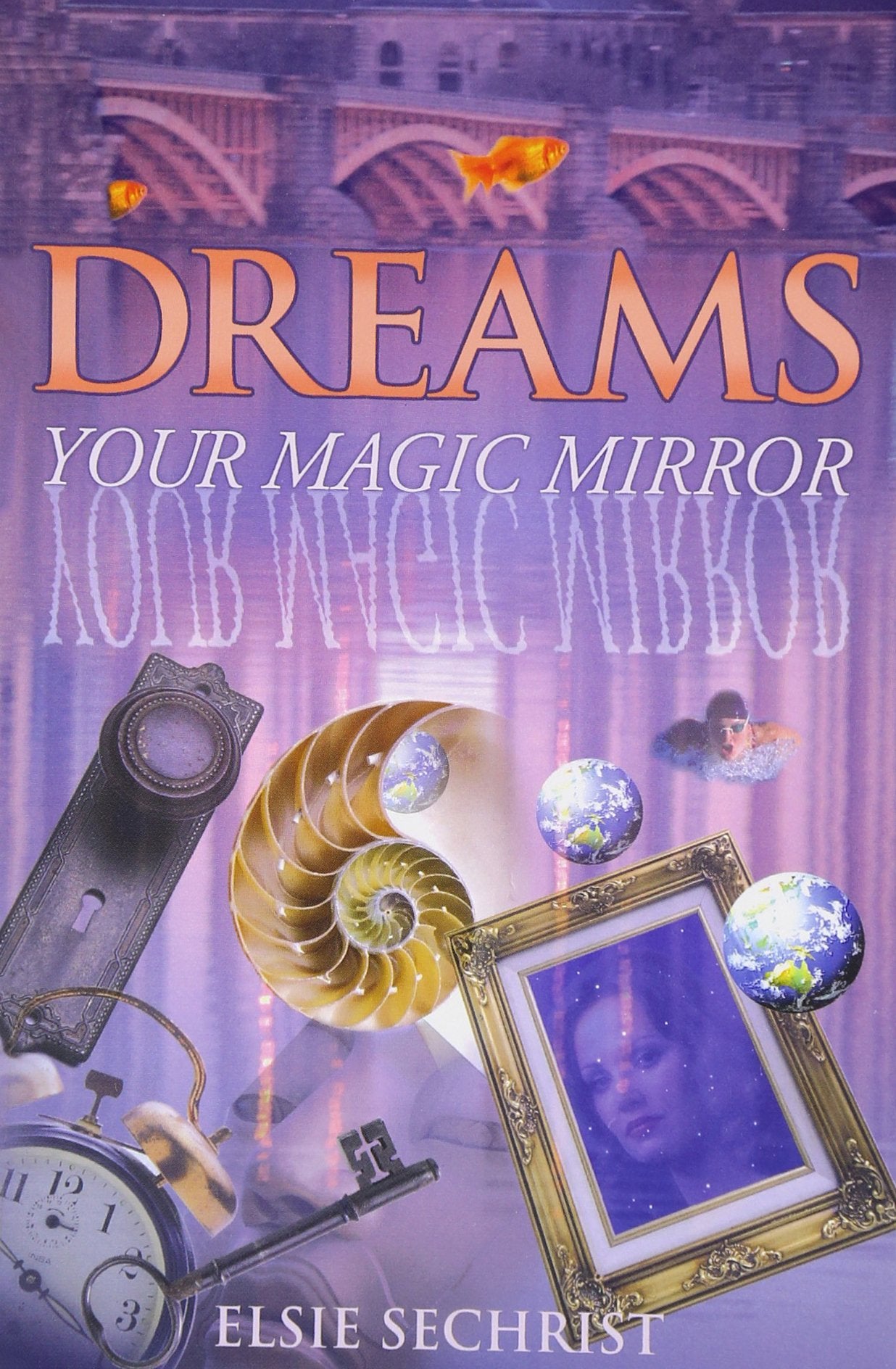 Dreams: Your Magic Mirror: With Interpretations Of Edgar Cayce,New