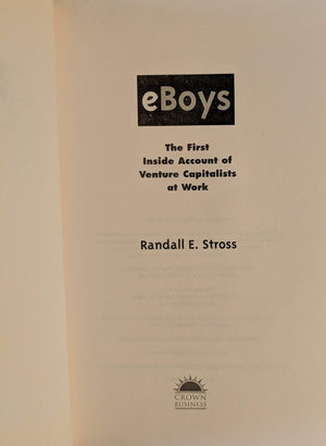 Eboys: The First Inside Account Of Venture Capitalists At Work,New