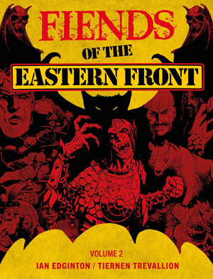 Fiends of the Eastern Front Omnibus Volume 2 (Fiends of the Eastern Front Omnibus Fiends of the Eastern Front Omnibus),New