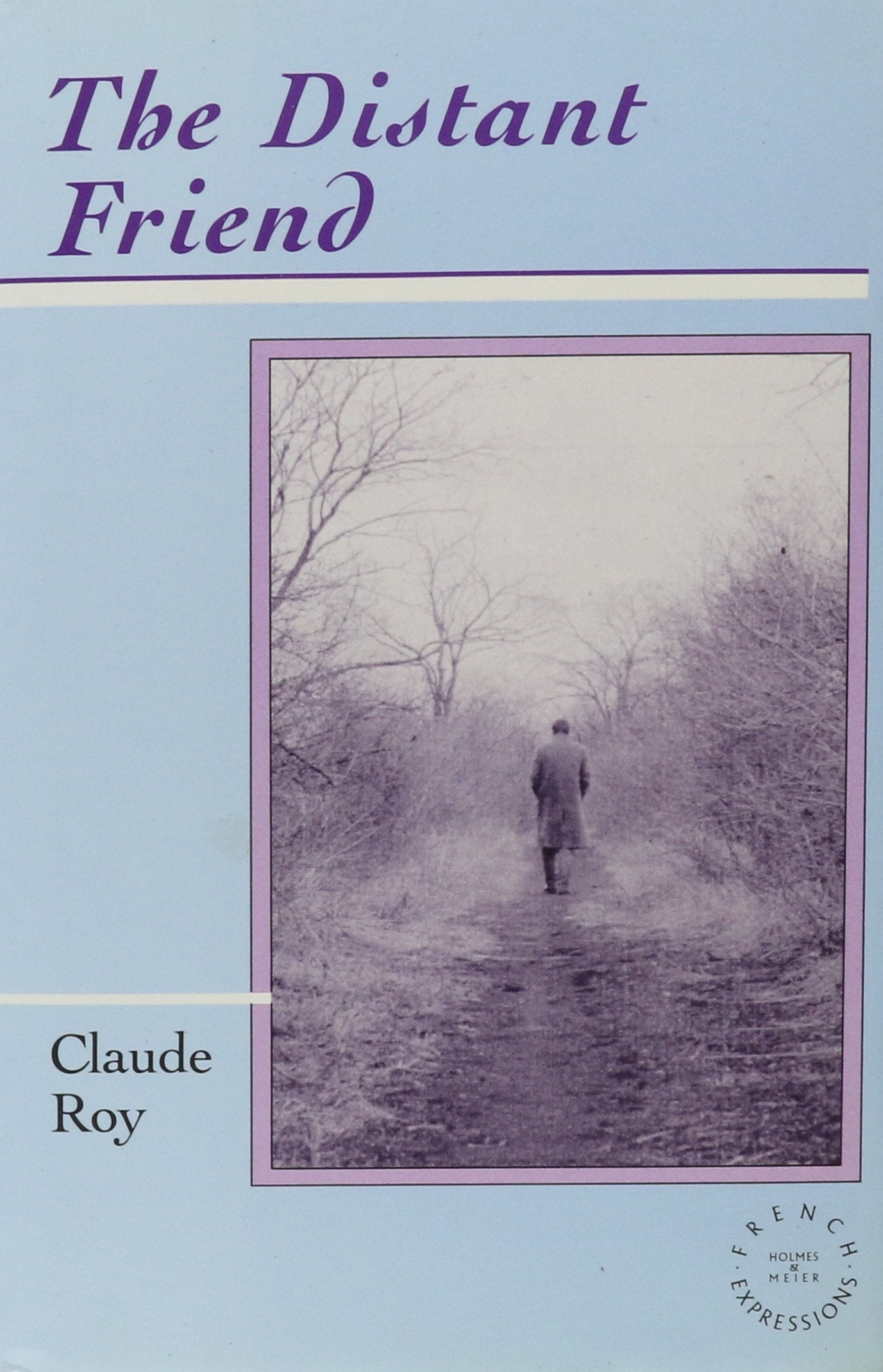 The Distant Friend: A Novel (French Expressions),Used