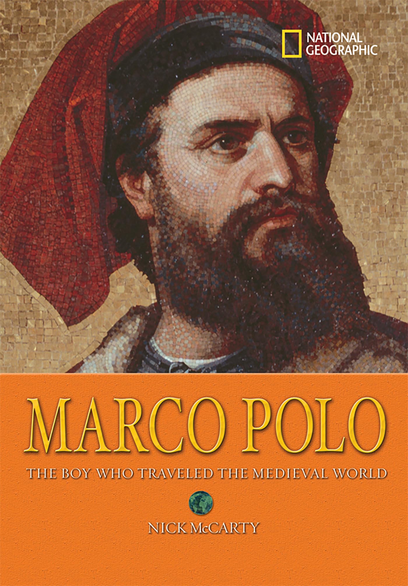 World History Biographies: Marco Polo: The Boy Who Traveled the Medieval World (National Geographic World History Biographies),Used