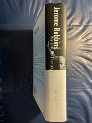 Jerome Robbins: His Life, His Theater, His Dance,Used