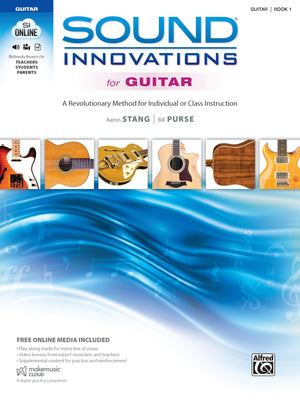 Sound Innovations For Guitar, Bk 1: A Revolutionary Method For Individual Or Class Instruction, Book & Online Media,New