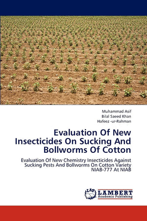 Evaluation Of New Insecticides On Sucking And Bollworms Of Cotton: Evaluation Of New Chemistry Insecticides Against Sucking Pest,Used
