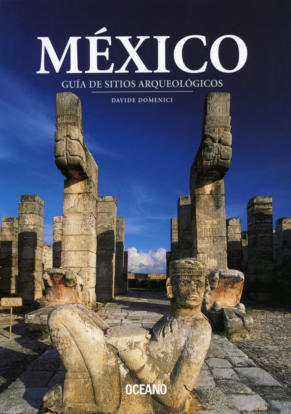 Mxico: gua de sitios arqueolgicos (Artes visuales) (Spanish Edition),Used