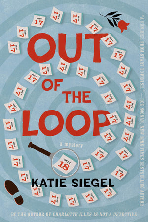Out Of The Loop: A Mystery