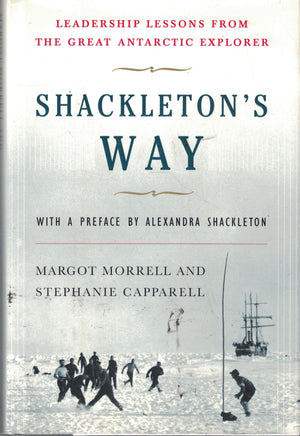 Shackleton'S Way: Leadership Lessons From The Great Antarctic Explorer,Used