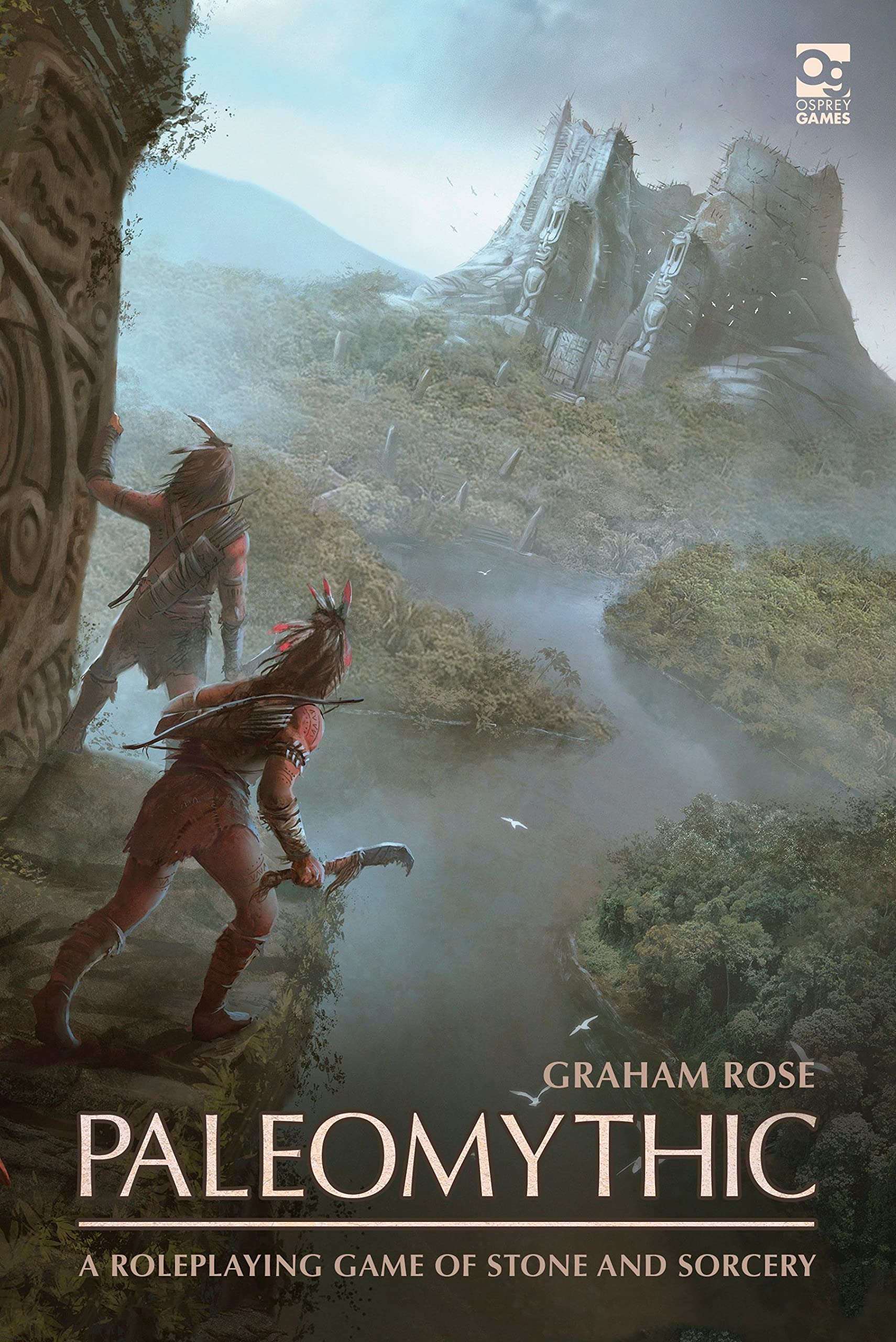 Paleomythic: A Roleplaying Game Of Stone And Sorcery (Osprey Roleplaying)