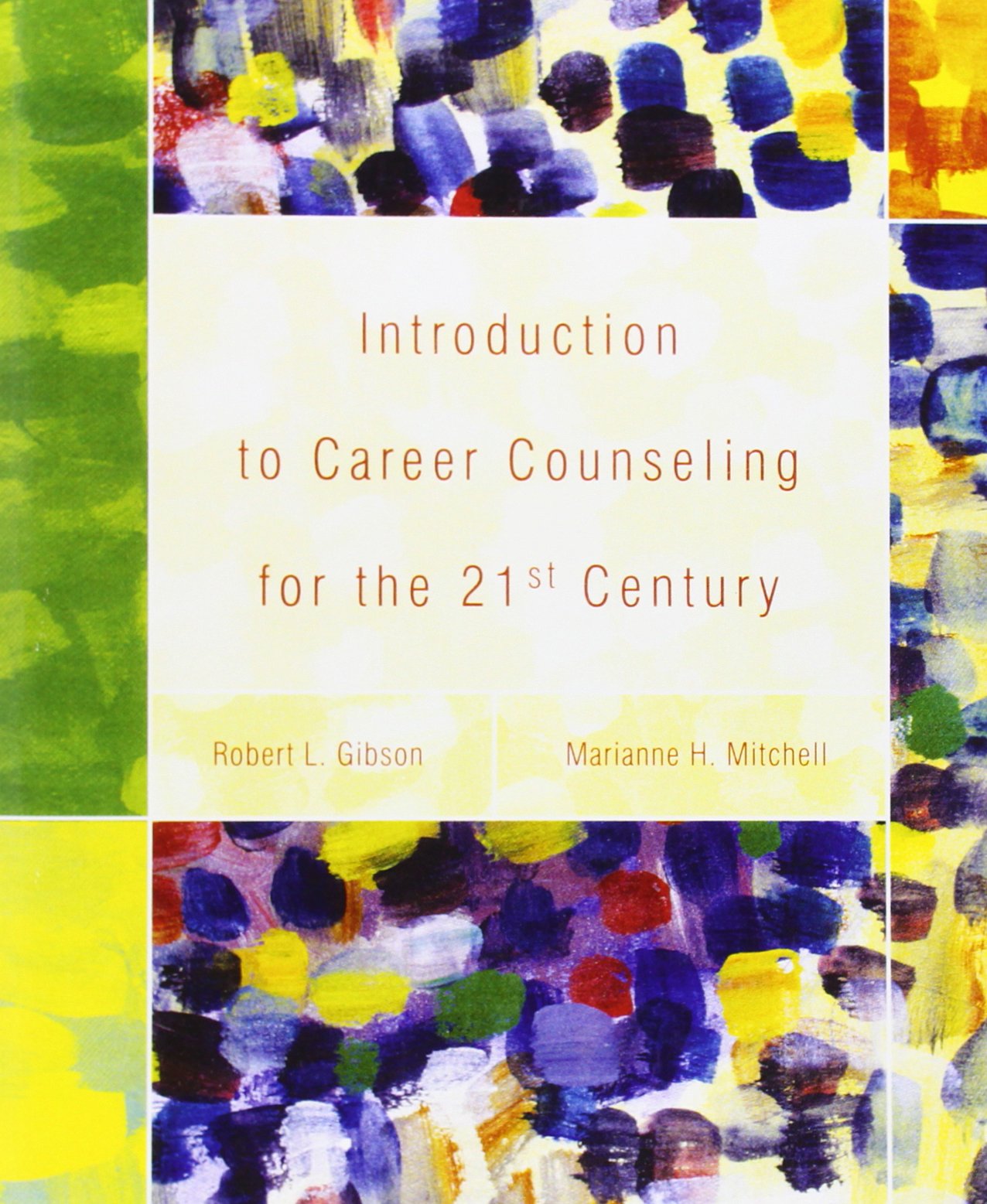 Introduction To Career Counseling For The 21St Century
