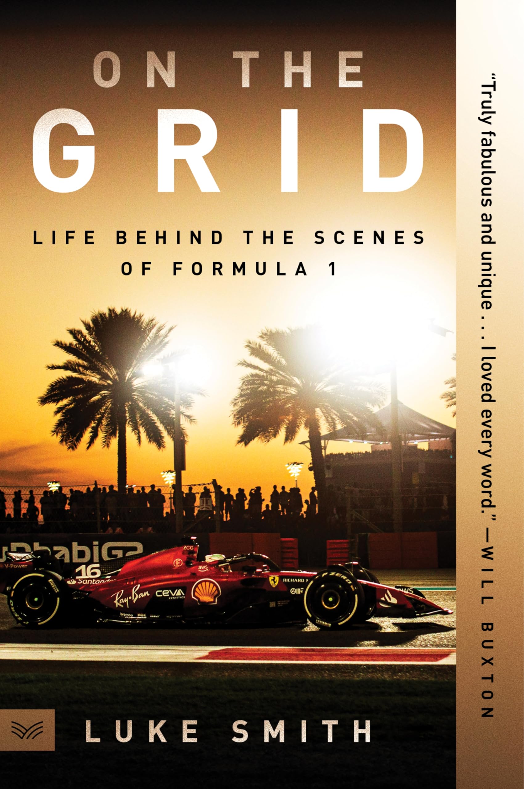 On The Grid: Life Behind The Scenes Of Formula 1