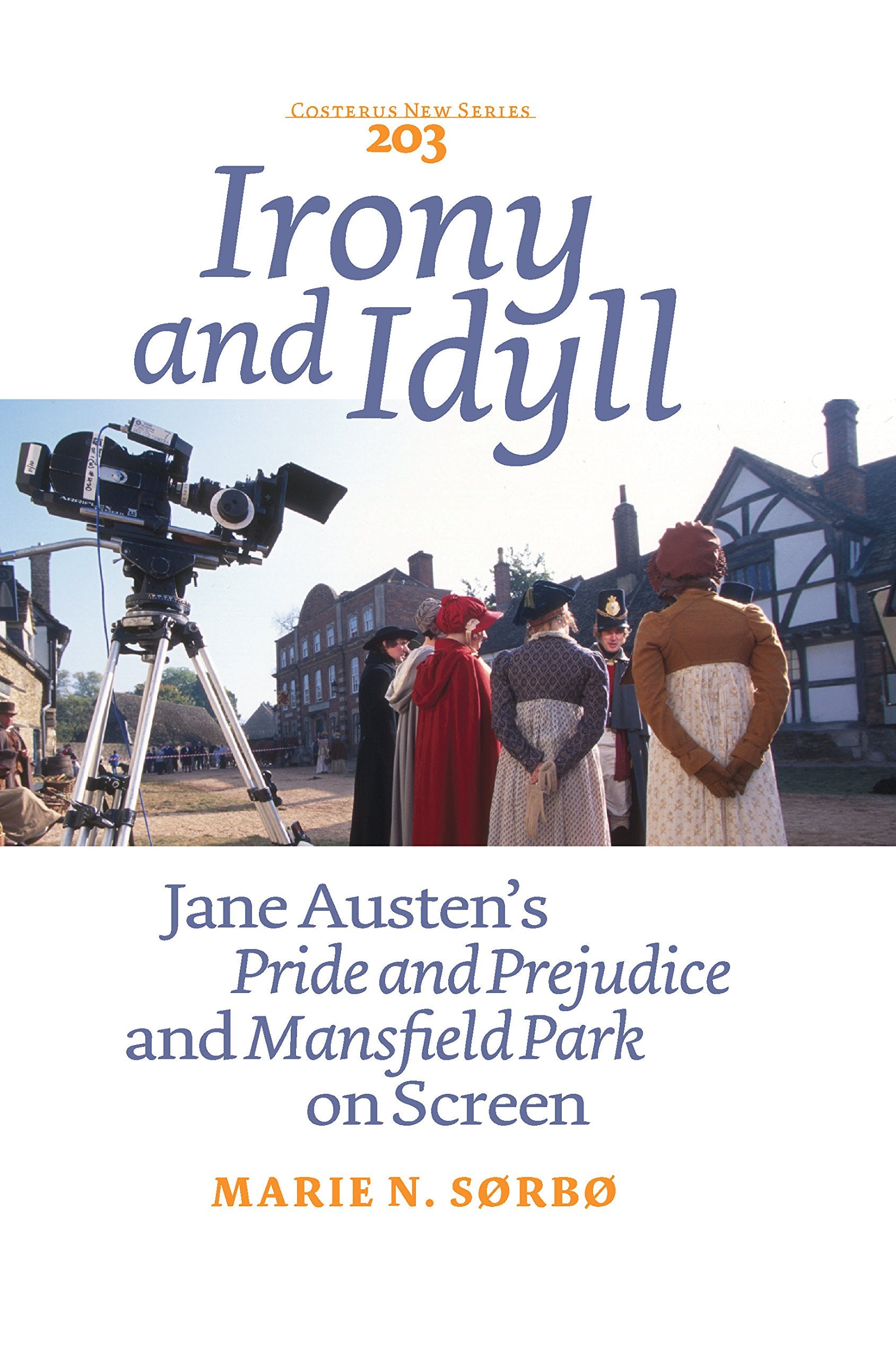 Irony and Idyll (Costerus New Series, 203),Used