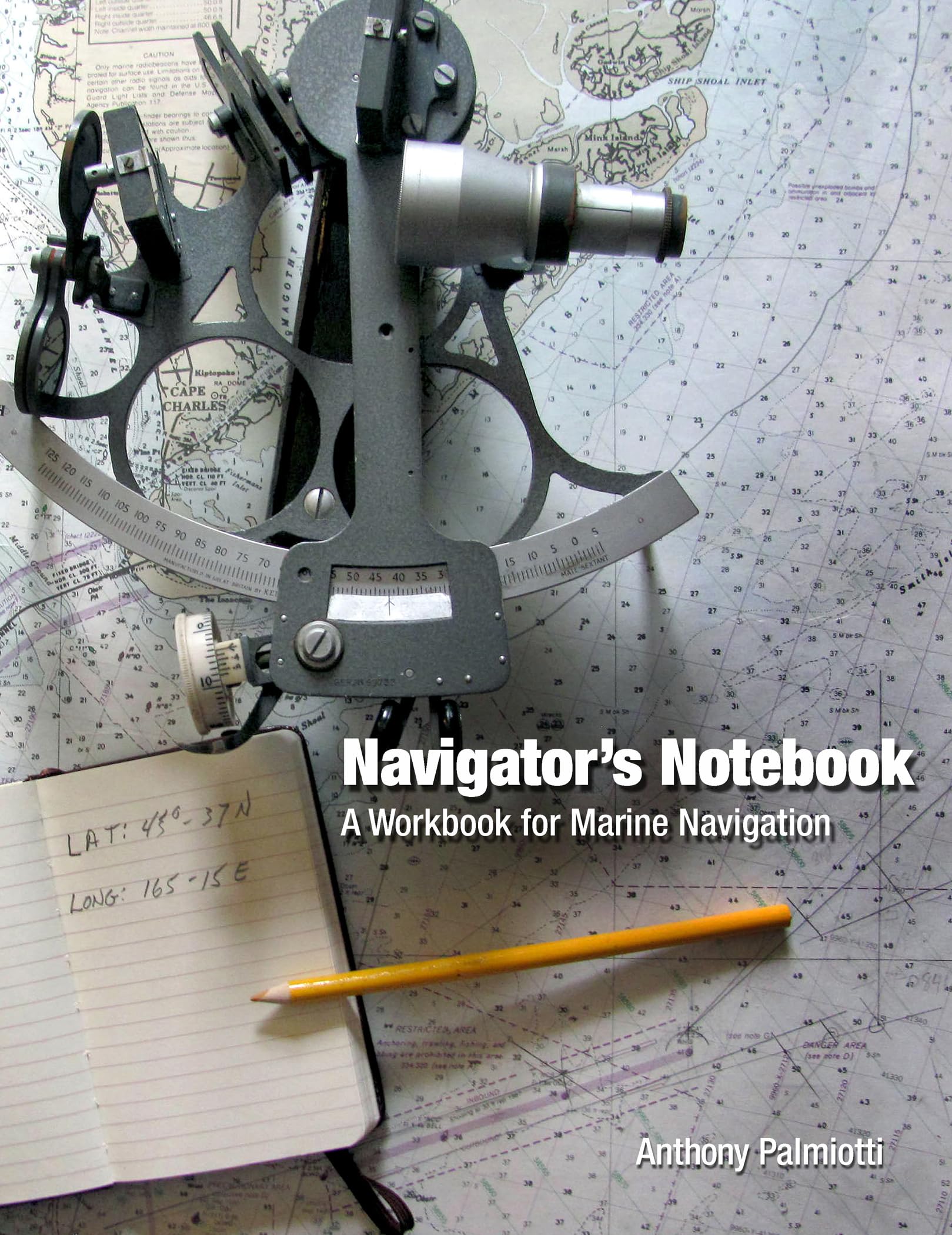 Navigator's Notebook: A Workbook for Marine Navigation,Used