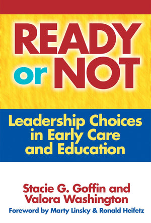 Ready or Not: Leadership Choices in Early Care and Education (Early Childhood Education Series),Used