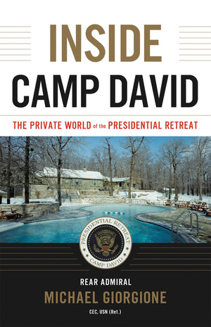Inside Camp David: The Private World Of The Presidential Retreat