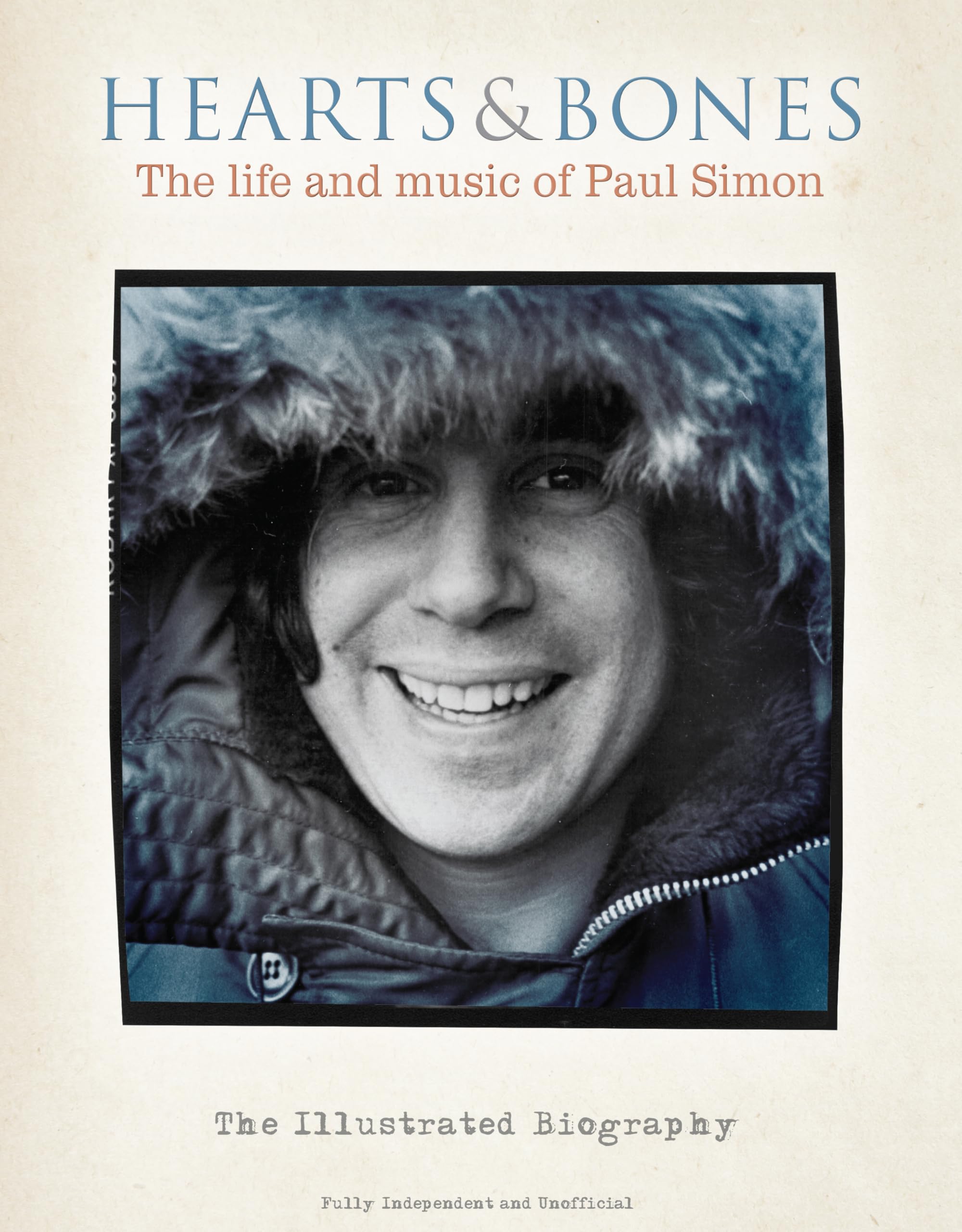 Hearts & Bones: The Life And Music Of Paul Simon