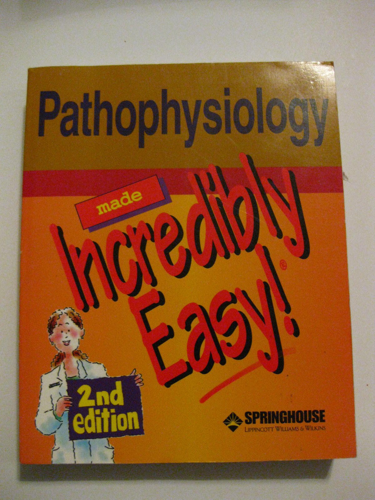 Pathophysiology Made Incredibly Easy!,Used