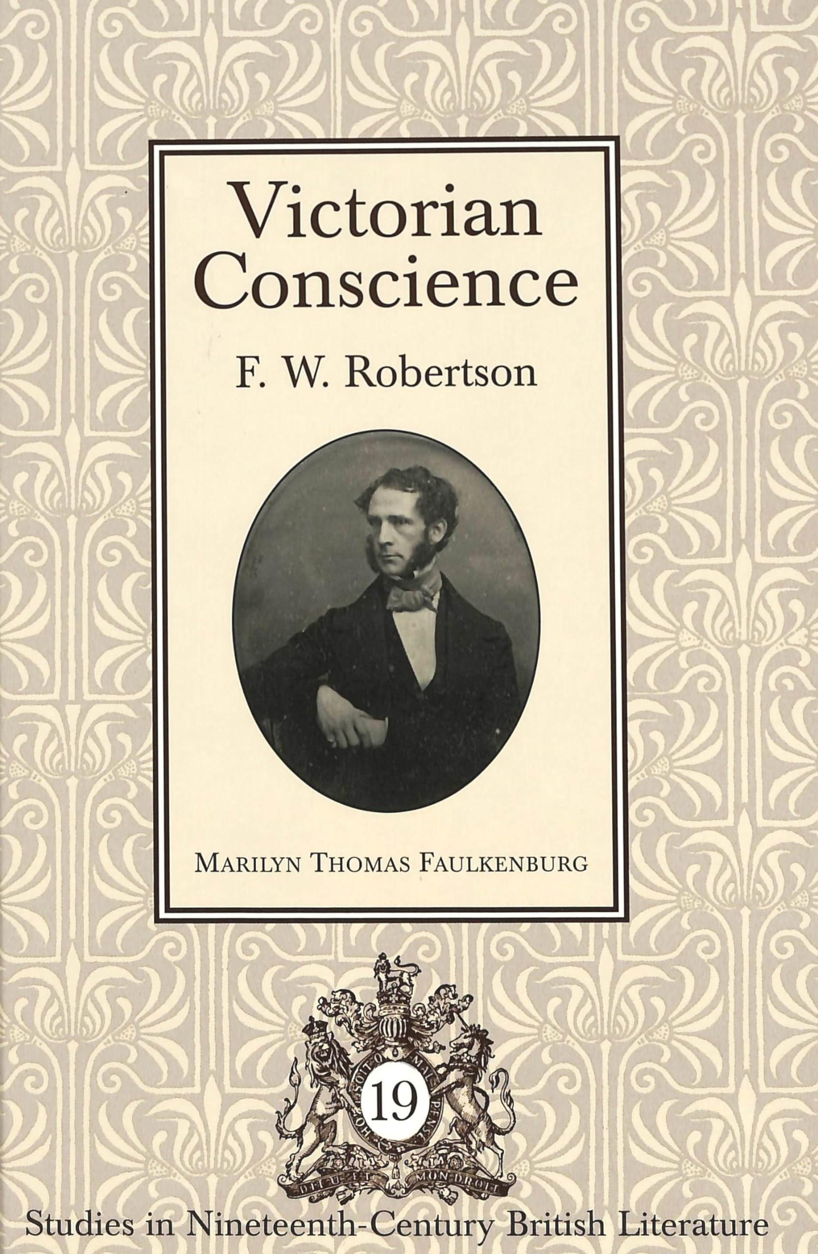 Victorian Conscience: F.W. Robertson (Studies in NineteenthCentury British Literature),Used