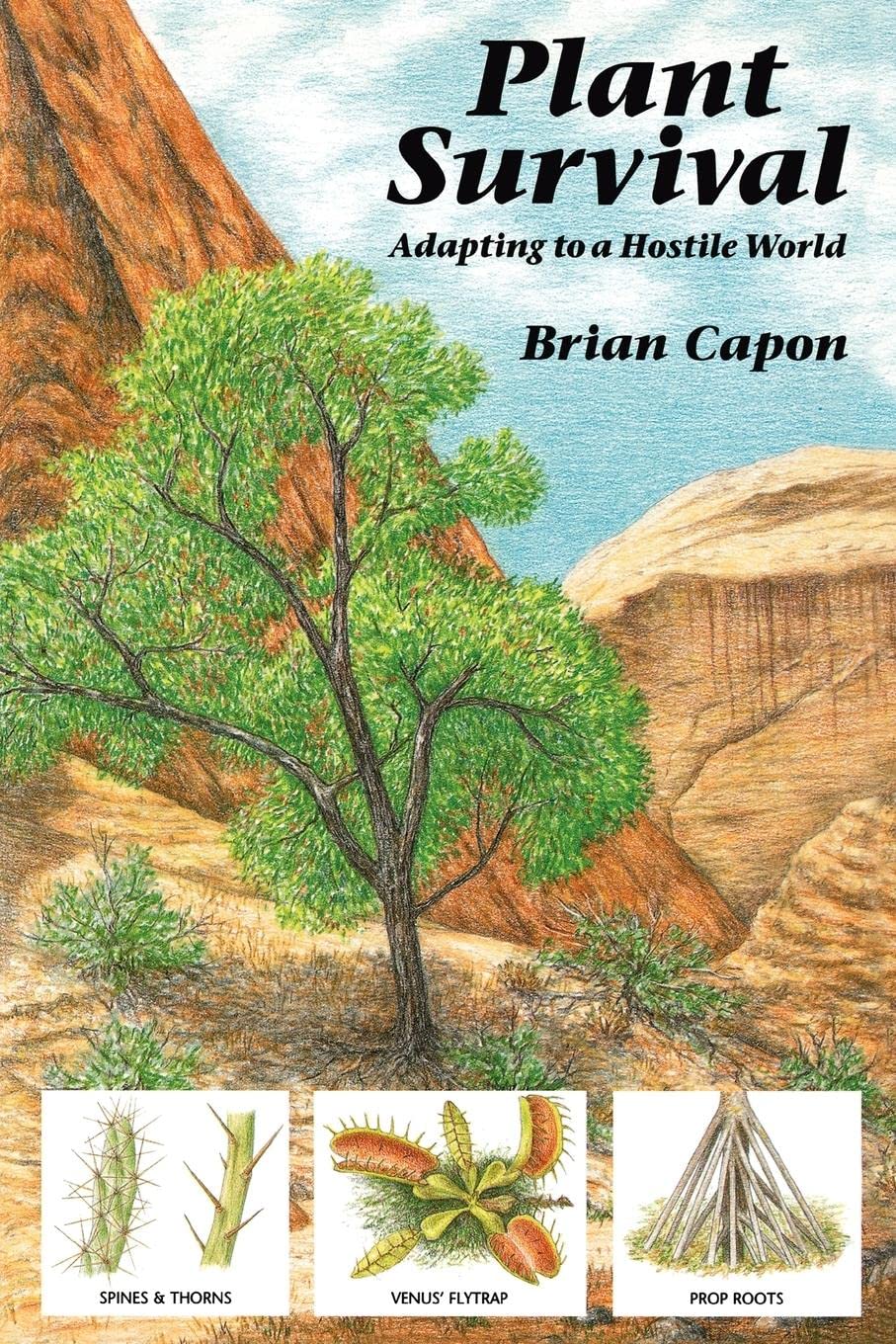 Plant Survival: Adapting to a Hostile World,Used