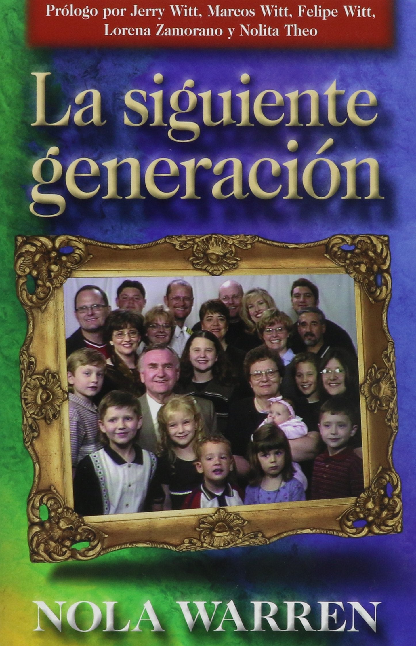 La Siguiente Generacion (Spanish Edition),New