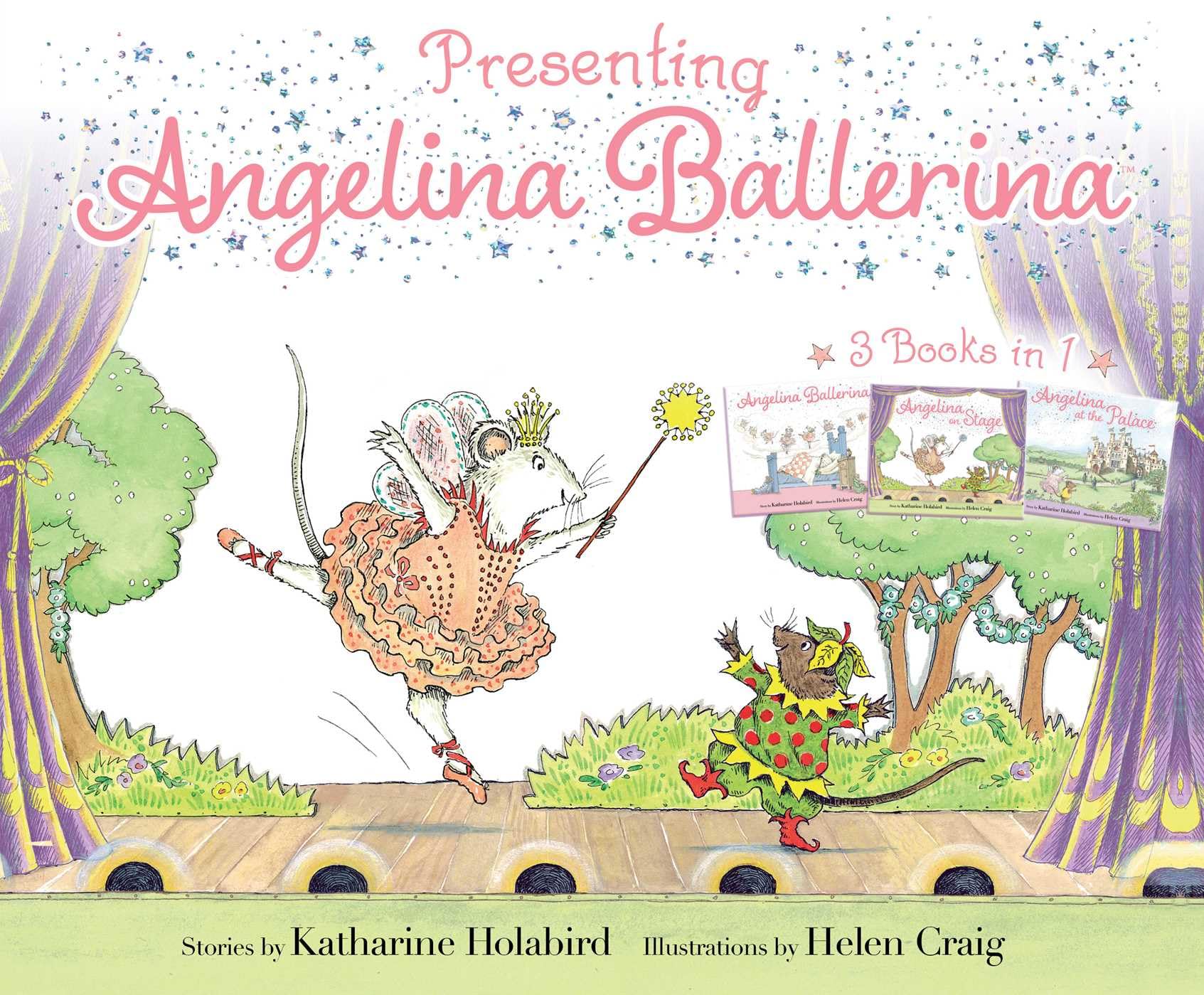 Presenting Angelina Ballerina: Angelina Ballerina; Angelina on Stage; Angelina at the Palace,New