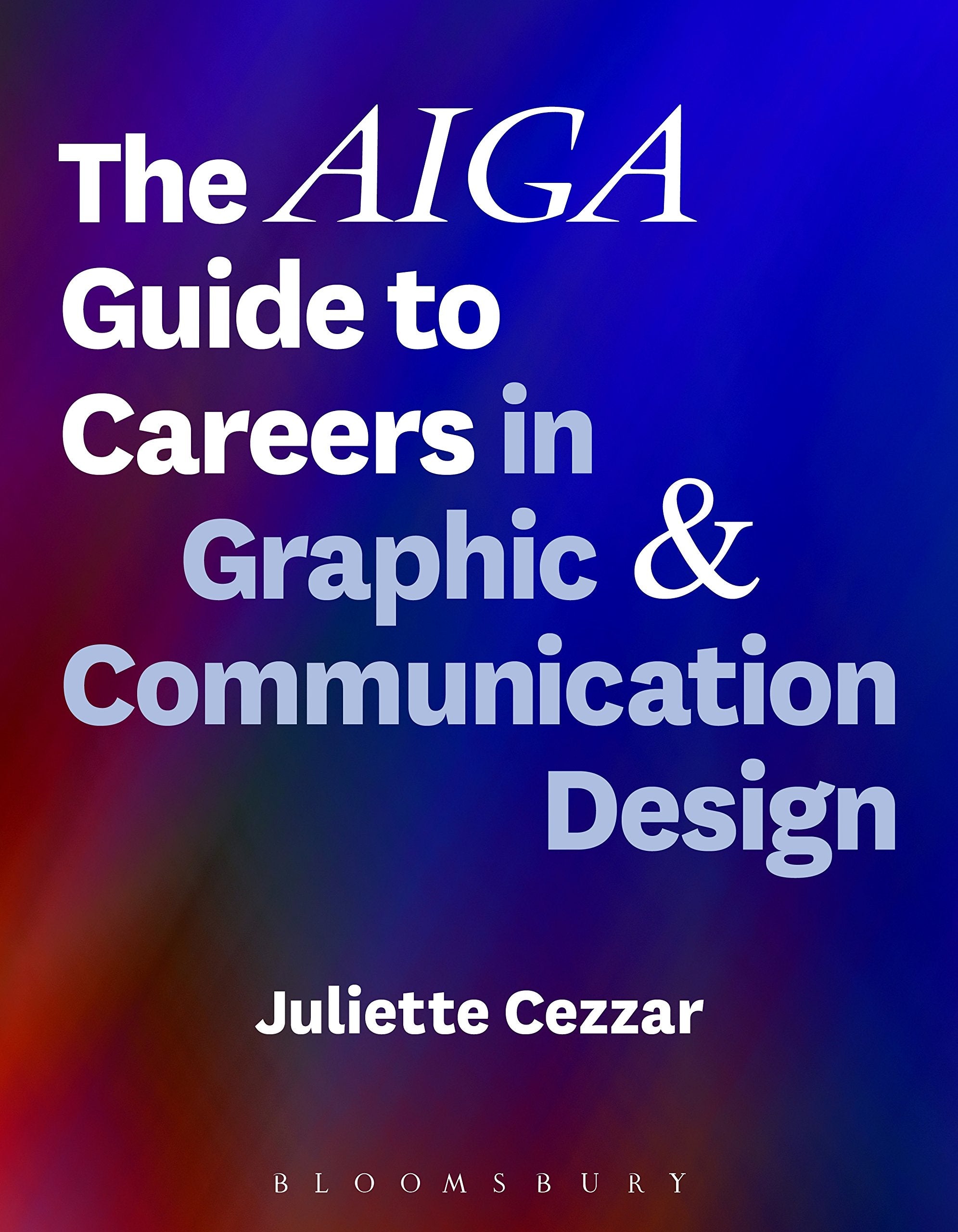 The AIGA Guide to Careers in Graphic and Communication Design,Used
