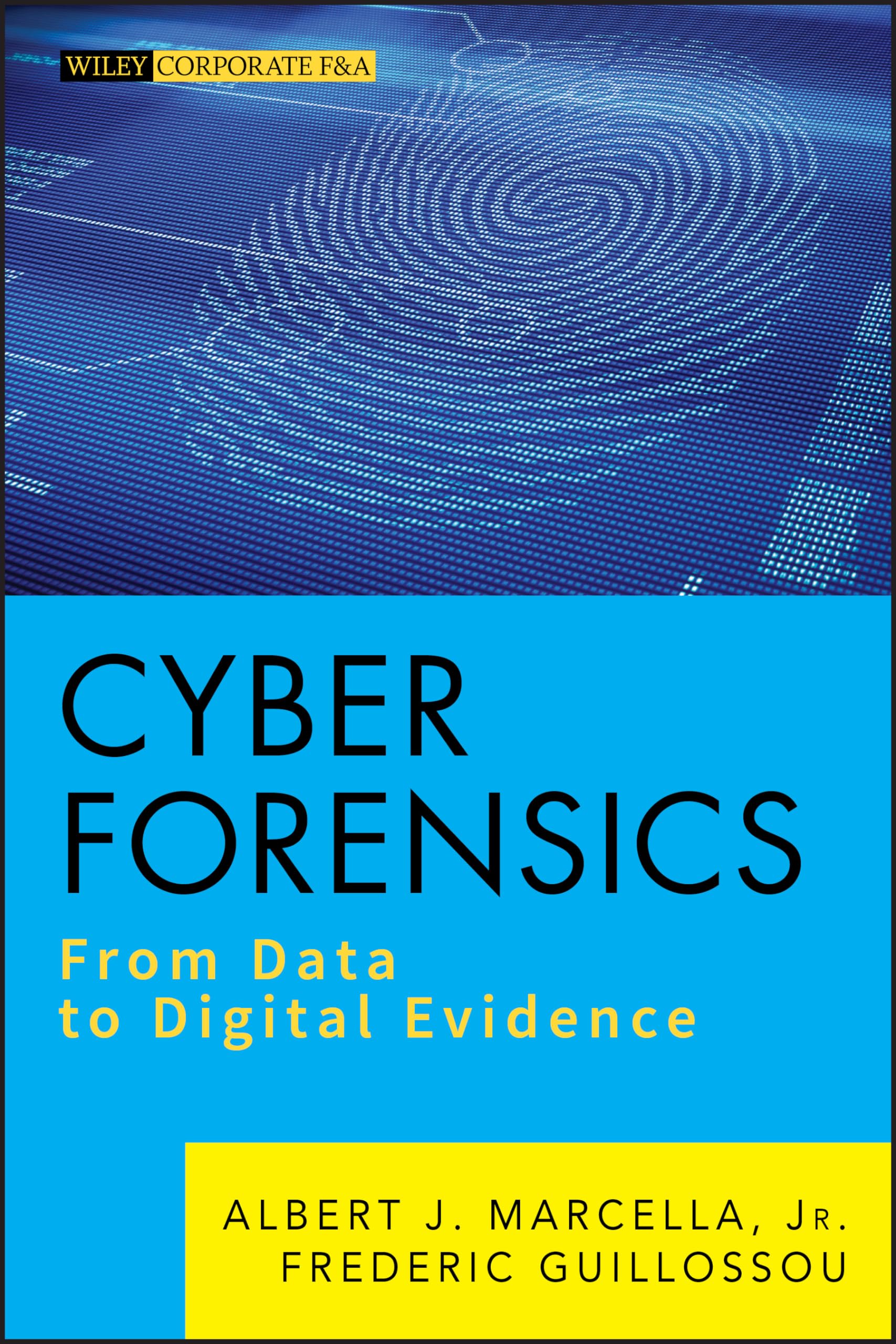 Cyber Forensics: From Data to Digital Evidence,Used