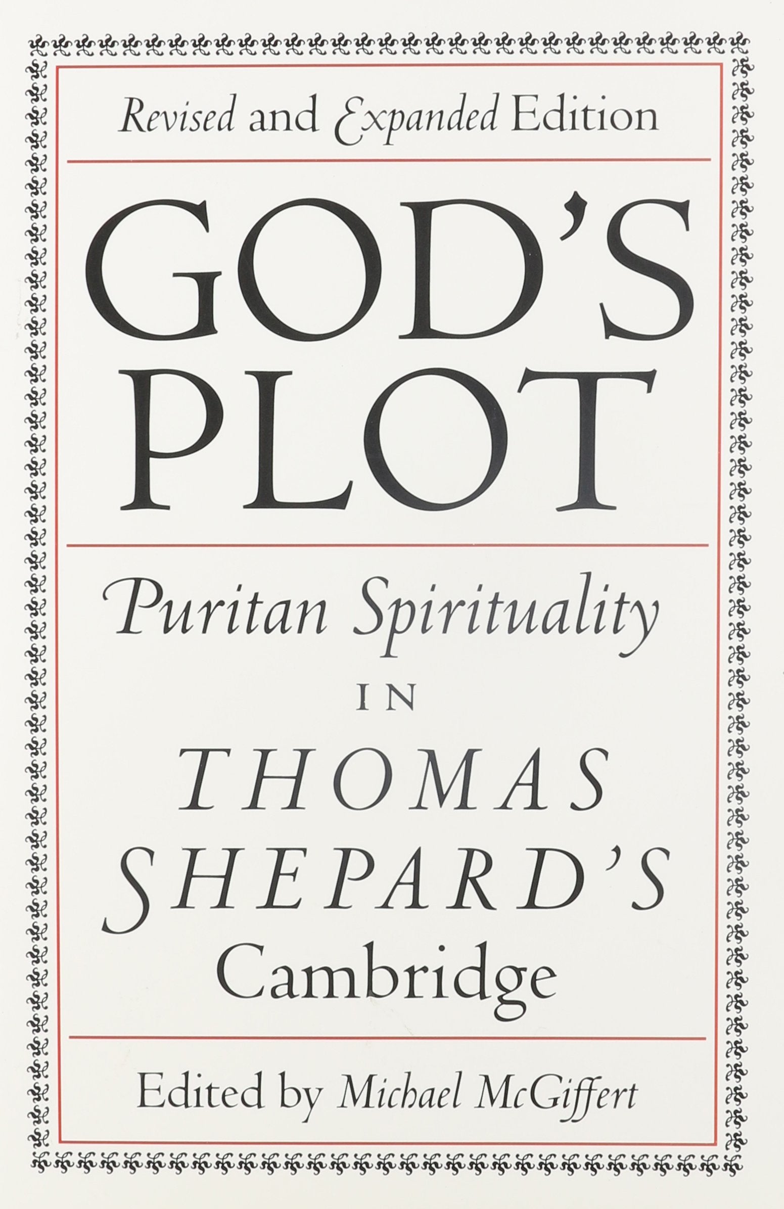 God's Plot: Puritan Spirituality in Thomas Shepard's Cambridge (Commonwealth Studies),Used
