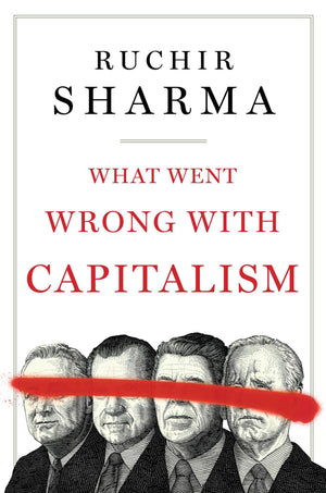 What Went Wrong With Capitalism,New