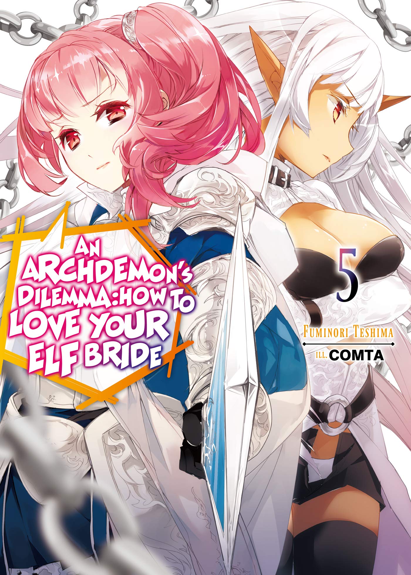 An Archdemons Dilemma: How to Love Your Elf Bride: Volume 5 (Light Novel) (An Archdemons Dilemma: How to Love Your Elf Bride,